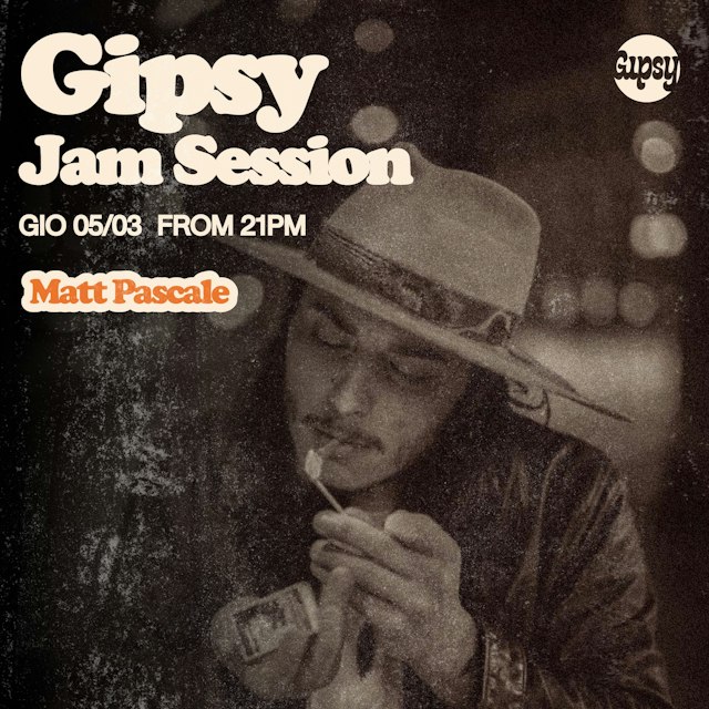 Locandina: MATT PASCALE + JAM SESSION al Gipsy, Milano