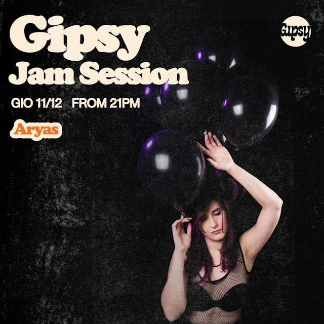 Locandina: ARYAS + JAM SESSION al Gipsy, Milano