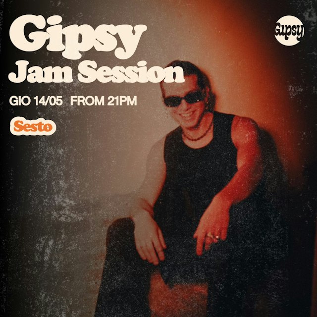 Locandina: SESTO + JAM SESSION al Gipsy, Milano