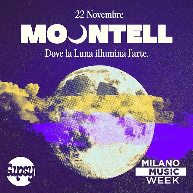 Locandina: MOONTELL Milano Music Week al Gipsy, Milano
