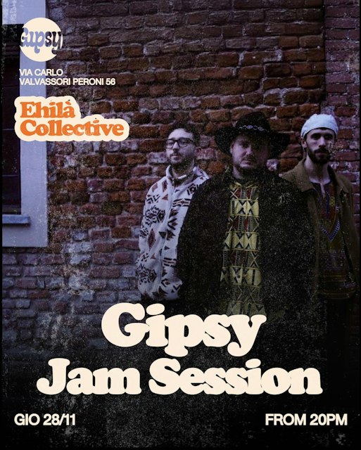 Locandina: EHILA' + JAM SESSION al Gipsy, Milano