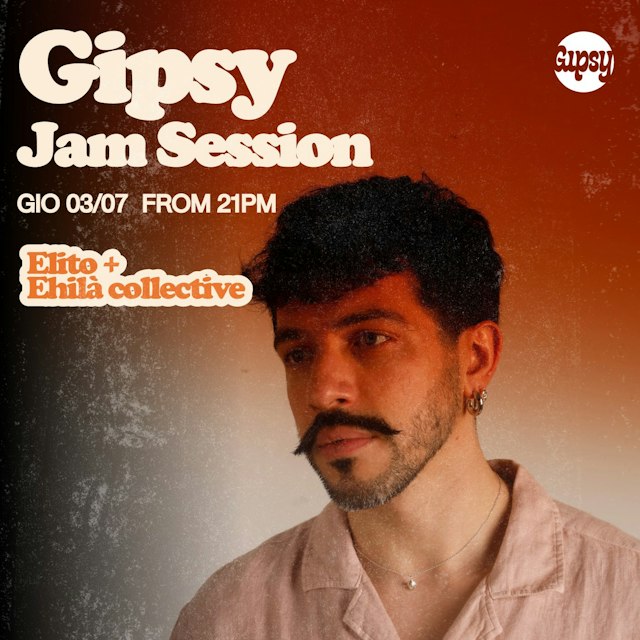 Locandina: ELITO + JAM SESSION al Gipsy, Milano